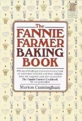 The Fannie Farmer Baking Book - Paperback By Marion Cunningham - GOOD • $5.40