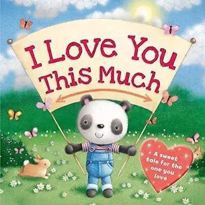 I Love You This Much (Picture Flats) - Paperback - GOOD • $6.19