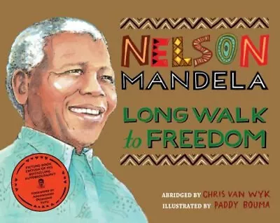 Long Walk To Freedom Paperback Chris Mandela Nelson Van Wyk • £4.03