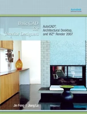 Basic CAD For Interior Designers: AutoCAD Architectural Desktop And Viz R ... • £13.27