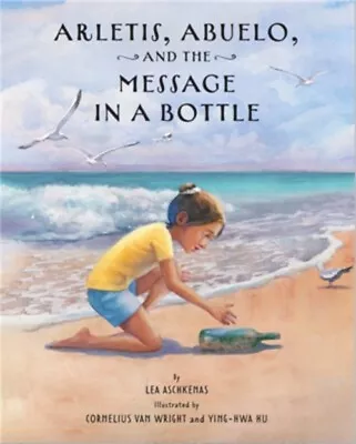 Arletis Abuelo And The Message In A Bottle (Hardback Or Cased Book) • $16.88