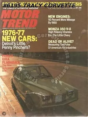 June 1975 Motor Trend 1910 Isotta-Fraschini Model IM 350 V-8 Monza Pacer Bobcat • $17