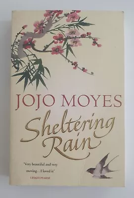 Sheltering Rain By Jojo Moyes - Large Paperback • $8.50