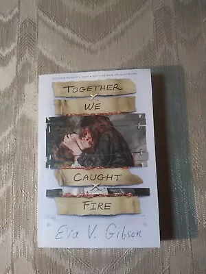 $12 • Buy Together We Caught Fire By Eva V Gibson ARC Uncorrected Proof YA Teen Fiction...