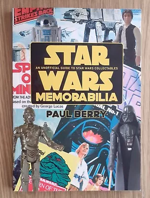 Star Wars Memorabilia: An Unofficial Guide To Star Wars Collectables By Paul... • £10