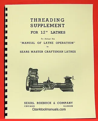 ATLAS/CRAFTSMAN 12  Older Metal Lathe Threading Operations Manual 0046 • £15.68