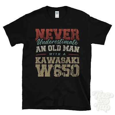 Never Underestimate An Old Man With A Kawasaki W650 Funny T-shirt • £14.99