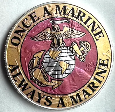 Once A Marine Always A Marine American Silver Eagle 1oz .999 Silver Dollar Coin • $79.50