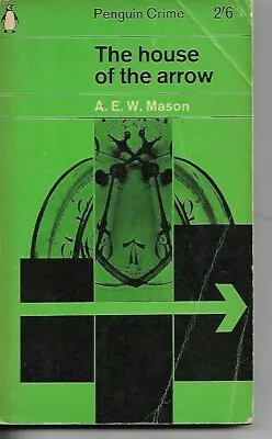 A E W MASON - The House Of The Arrow P/B Penguin 1962 Insp. Hanaud • £3.99