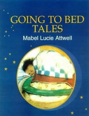 Mabel Lucie Attwell's Going To Bed Tales By Attwell Mabel Lucie Hardback Book • £3.49