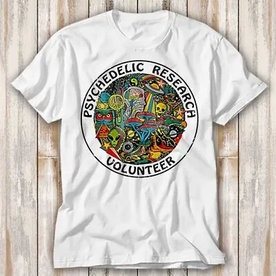 Psychedelic Research Volunteer Magic Mushroom T Shirt Adult Top Tee Unisex 4045 • £6.70