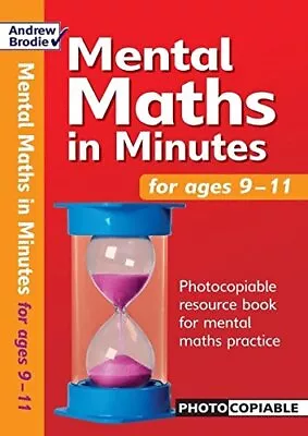 Mental Maths In Minutes For Ages 9-11: Photocopiab... By Andrew Brodie Paperback • £19.99