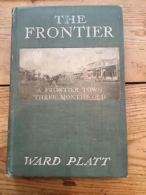 The Frontier: A Frontier Town Three Months Old • $9