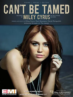 Can't Be Tamed (Miley Cyrus) Piano Vocal • $3.99