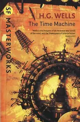£3.80 • Buy The Time Machine (S.F. MASTERWORKS), H.G. Wells, New Book