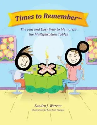 Times To Remember: The Fun And Easy Way To Memorize The Multiplication Tables • $7.35