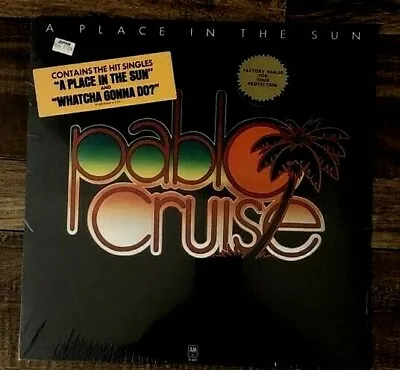 Pablo Cruise: A Place In The Sun Vinyl Record LP A & M Records SP- 4625 Sealed • $89.95