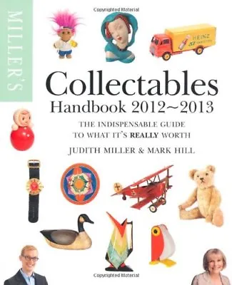 Miller's Collectables Handbook 2012-2013 (Miller's Collectables Price Guide)-Ju • £3.96