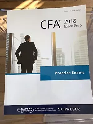 CFA 2018 Level 2 Practice Exams - V... Kaplan Schweser • £12.99