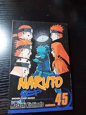 Naruto Ser.: Naruto Vol. 45 By Masashi Kishimoto (2009 Trade Paperback) • $1.99
