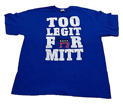 Too Legit For Mitt Romney T-Shirt Obama Campaign 2012 Delta 2XL XXL Blue • $39.90