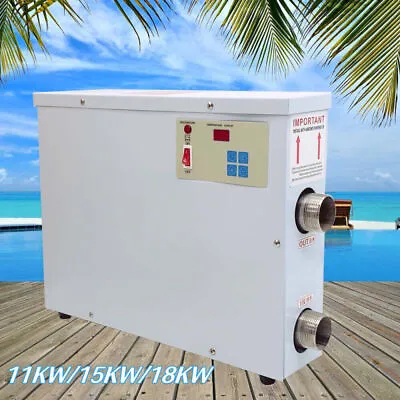 $237 • Buy 11/15/18KW Electric Swimming Pool Water Heater Thermostat Hot Tub Spa