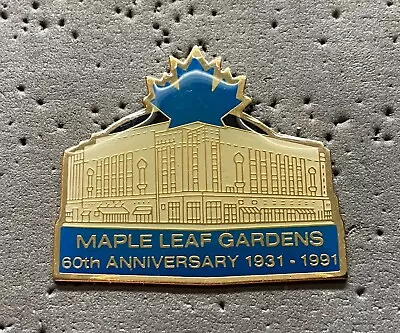Maple Leaf Gardens 60th Anniversary 1931-1991 NHL Hockey Pin • $25.57