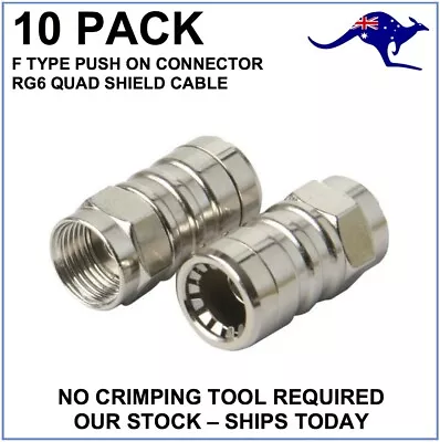 10 X RG6 Quad Push On Connector F Type TV Antenna Coax Coaxial Cable Toolless • $12