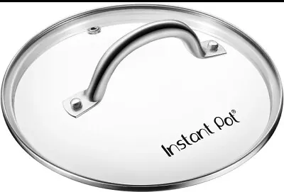 NEW Instant Pot® 9” Tempered Glass Lid W/Stainless Steel Rim & Handle IP-LID-22 • $10.99