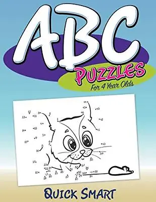 ABC Puzzles For 4 Year Olds: Quick Smart Speedy Publishing LLC New Book • £14.21