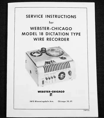 Webster Chicago 18 Wire Recorder Service Manual Reprint • $9.99