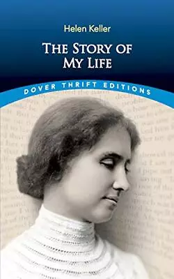 The Story Of My Life(Dover Thrift Editions) By Keller Helen Paperback Book The • £3.49