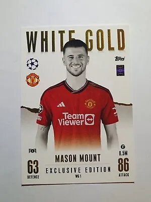 MASON MOUNT | White Gold Exclusive Edition Match Attax 23/24  Limited Edition • £3.99