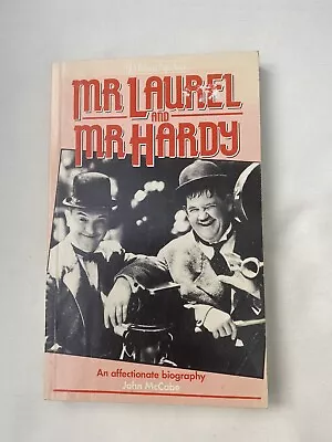 MR LAUREL AND MR HARDY AN AFFECTIONATE BIOGRAPHY John McCabe 1985 1st PB Ill.VGC • £2.99