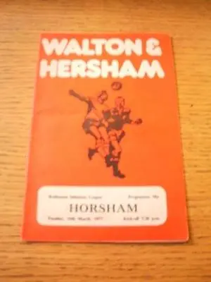 15/03/1977 Walton And Hersham V Horsham  (Stained). No Obvious Faults Unless De • £3.99