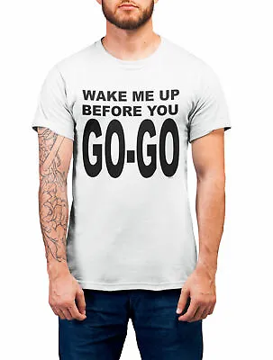 Mens Wake Me Up Before You Go Go T-Shirt  ORGANIC Music Wham Fancy Dress 80s • £8.99