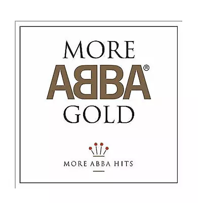 More ABBA Gold - More ABBA Hits...CD - DISC IN VGC+ / BRAND NEW CASE    GX • $9.90