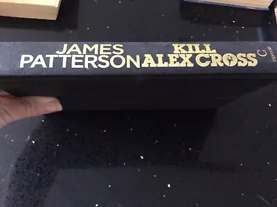 Kill Alex Cross Hardback Book By James Patterson • £1.99