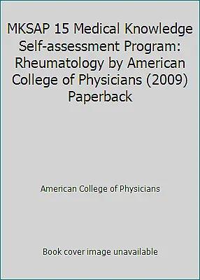 $4.09 • Buy MKSAP 15 Medical Knowledge Self-assessment Program: Rheumatology By American...