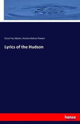 $30.45 • Buy Lyrics Of The Hudson By Oscar Fay Adams