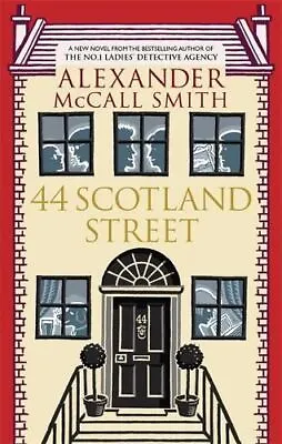 McCall Smith: 44 Scotland Street Alexander McCall Smi New Pap • £6.14