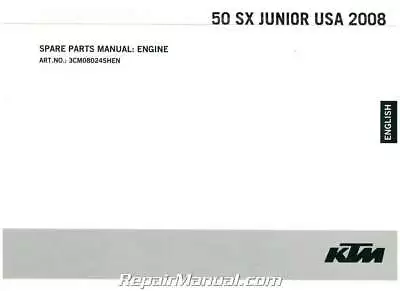 2008 KTM 50 SX Junior Engine Spare Parts Manual : 3CM080245HEN • $12.06