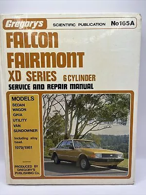 Gregory's Falcon Fairmont XD Series 1979/1981 Hard Cover Service And Repair • $20