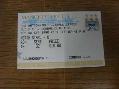 08/09/1998 Ticket: Manchester City V Bournemouth [Man City Promotion Season] (fo • £4.99
