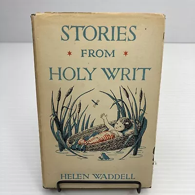 Helen Waddell Stories From Holy Writ 1949 HC Vintage Bible Stories For Children • $34.54