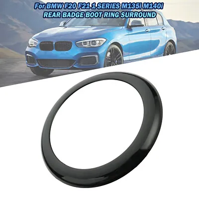 GLOSS BLACK REAR BADGE BOOT RING SURROUND FOR BMW F20 F21 1 SERIES M135i M140i • $6.26