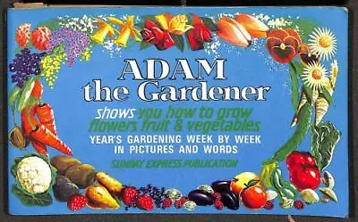 Adam The Gardener Shows You How To Grow Flowers Fruti & Vegetables. Year's Gard • £6.50