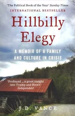 Hillbilly Elegy: A Memoir Of A Family And Culture In Crisis By  .9780008220563 • £2.51