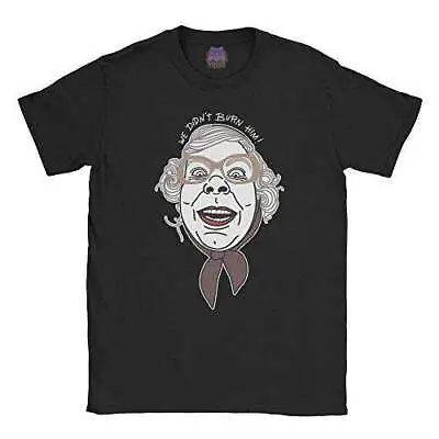 League Of Gentlemen T-Shirt - We Didn't Burn Him T-shirt • £13.99