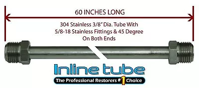 3/8 Fuel Line 60 Inch Stainless Steel 5/8-18 Tube Nuts 45 Degree Double Flare • $29